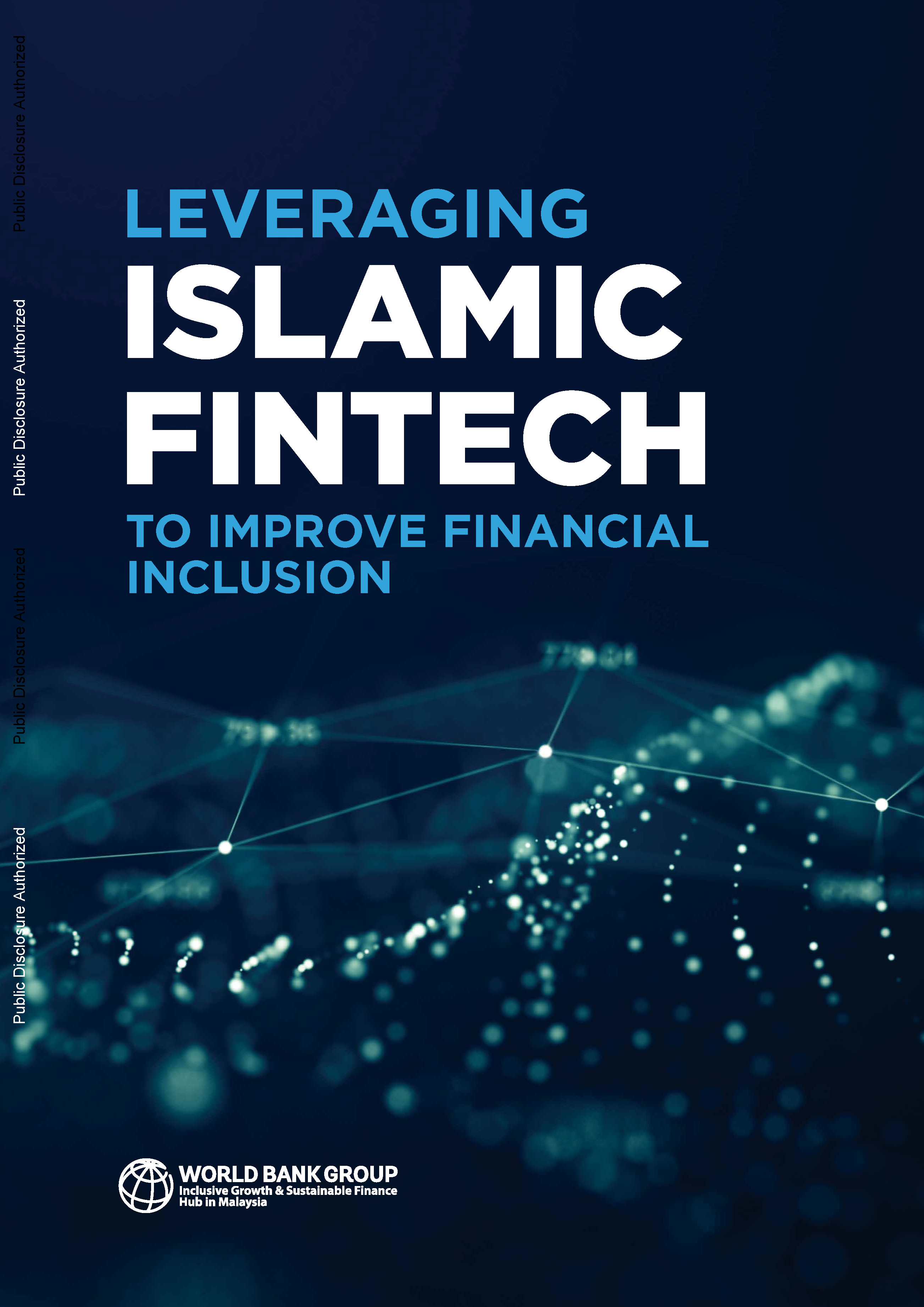Leveraging Islamic Fintech to Improve Financial Inclusion Leveraging Islamic Fintech to Improve Financial Inclusion